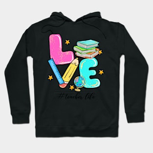 Teacher Love Life Unique Teacher Appreciation Hashtag Hoodie